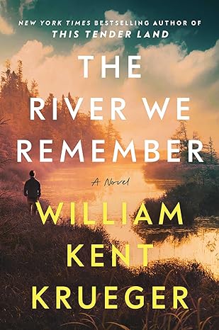 the cover of the book the river we remember by william kent krueger